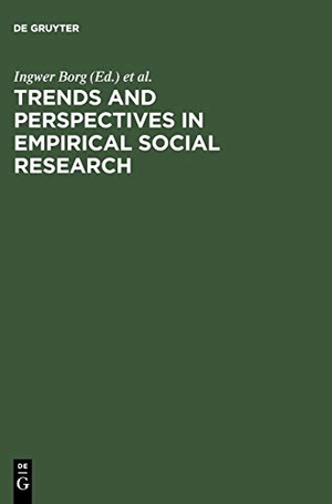Mohler, Peter P. / Ingwer Borg (Hrsg.). Trends and Perspectives in Empirical Social Research. De Gruyter, 1994.