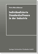 Individualisierte Standardsoftware in der Industrie