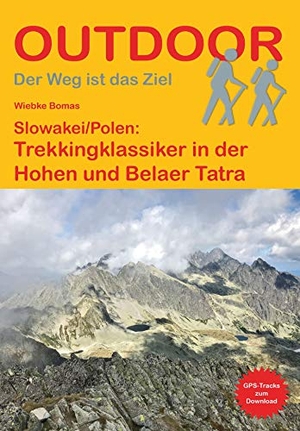Bomas, Wiebke. Slowakei/Polen: Trekkingklassiker in der Hohen und Belaer Tatra. Stein, Conrad Verlag, 2021.