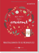 Was mein Herz erwärmt