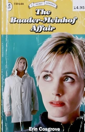 Cosgrove, Erin. The Baader-Meinhof Affair. Printed Matter, Incorporated, 2002.