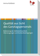 Qualität aus Sicht des Ganztagspersonals