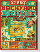 DJ Bbq's Backyard Baking