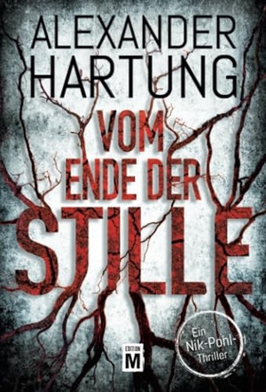 Hartung, Alexander. Vom Ende der Stille. Edition M, 2021.