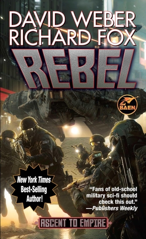 Weber, David / Richard Fox. Rebel. Baen, 2026.