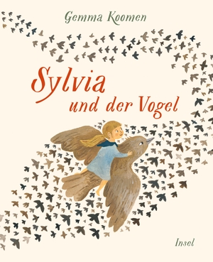 Koomen, Gemma. Sylvia und der Vogel. Insel Verlag GmbH, 2021.
