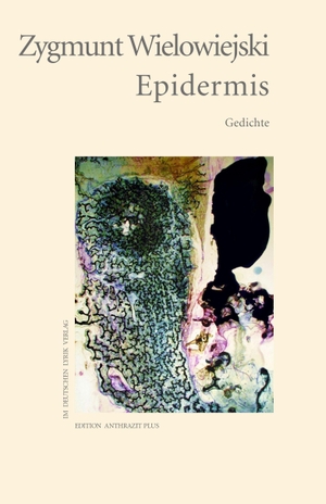 Wielowiejski, Zygmunt. Epidermis - Gedichte. Fischer, Karin Verlag, 2026.