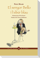 El senyor Bello i l'elixir blau (ed. rústica)