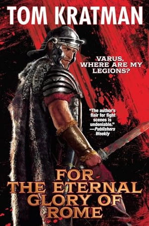 Kratman, Tom. For the Eternal Glory of Rome. Baen, 2026.