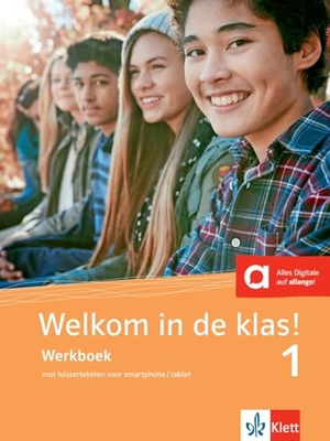 Welkom in de klas! 1 (A1) - Werkboek met luisterteksten voor smartphone / tablet. Klett Sprachen GmbH, 2018.