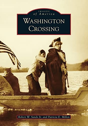 Sands / Patricia Millen. Washington Crossing. Arcadia Publishing (SC), 2022.