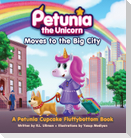 Petunia the Unicorn Moves to the Big City