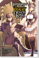 The Reformation of the World as Overseen by a Realist Demon King, Vol. 1 (manga)