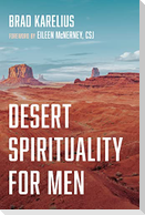 Desert Spirituality for Men