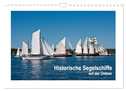 Historische Segelschiffe auf der Ostsee (Wandkalender 2024 DIN A4 quer), CALVENDO Monatskalender