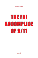 The FBI, Accomplice of 9/11
