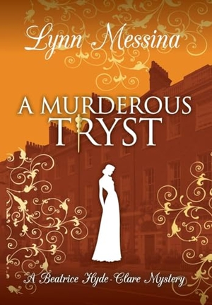Messina, Lynn. A Murderous Tryst. Potatoworks Press, 2023.