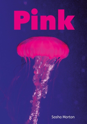 Morton, Sasha. Set 04 - Pink. Scholastic, 2024.