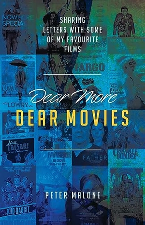 Malone, Peter. Dear More Dear Movies. Coventry Press, 2023.