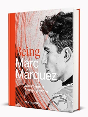 Being Marc Márquez - Wie ich meine Rennen gewinne. PANTAURO, 2023.