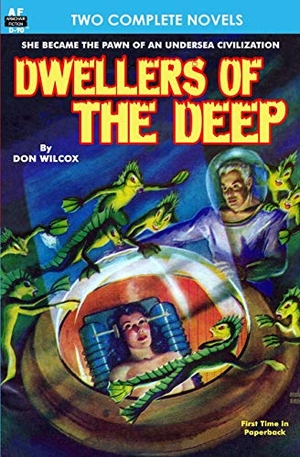 Leiber, Fritz / Don Wilcox. Dwellers of the Deep & Night of the Long Knives. Armchair Fiction & Music, 2013.
