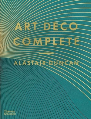 Duncan, Alastair. Art Deco Complete - The Definitive Guide to the Decorative Arts of the 1920s and 1930s. Thames & Hudson Ltd, 2026.