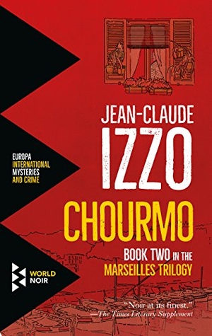 Izzo, Jean-Claude. Chourmo. Europa Editions, 2018.