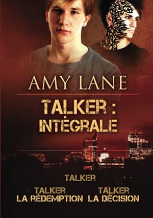 Lane, Amy. Talker - Intégrale. Dreamspinner Press, 2021.