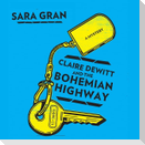 Claire DeWitt and the Bohemian Highway Lib/E