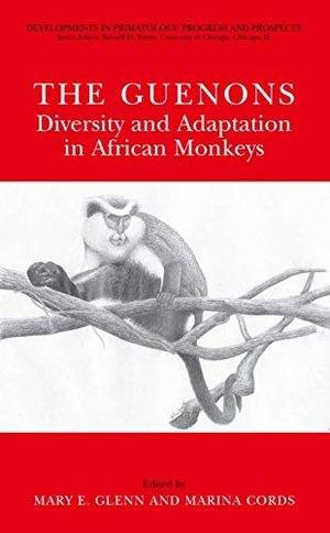 Cords, Marina / Mary E. Glenn (Hrsg.). The Guenons: Diversity and Adaptation in African Monkeys. Springer US, 2003.