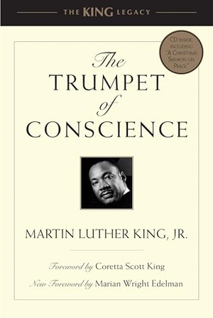 King, Martin Luther. The Trumpet of Conscience [With CD (Audio)]. Beacon Press, 2010.
