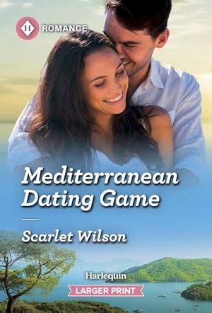 Wilson, Scarlet. Mediterranean Dating Game. Harlequin, 2026.