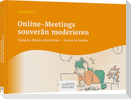 Online-Meetings souverän moderieren
