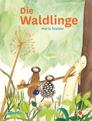 Stalder, Maria. Die Waldlinge. Atlantis, 2020.