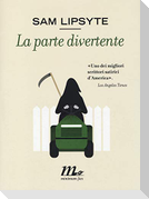La parte divertente