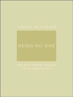 Metzinger, Thomas. Being No One - The Self-Model Theory of Subjectivity. The MIT Press, 2004.