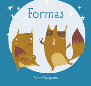 Burgueño, Esther. Formas. Ediciones Jaguar, 2016.