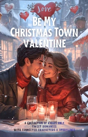 Stewart, Anna J. / Webb, Cari Lynn et al. Be My Heartwarming Valentine - A heartwarming collection of 8 feel good, connected holiday romances. Independently published, 2025.