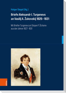 Briefe Aleksandr I. Turgenevs an Vasilij A. ¿ukovskij 1826-1831