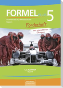 Formel PLUS. Förderarbeitsheft mit interaktiven Übungen Klasse 5. Ausgabe Bayern Mittelschule ab 2017