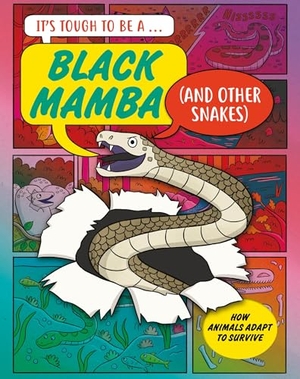 Townsend, John. It's Tough to Be: A Black Mamba (and Other Snakes). Hachette Children's Group, 2026.