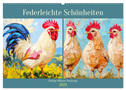 Federleichte Schönheiten. Duftige Hühner-Paintings (Wandkalender 2025 DIN A2 quer), CALVENDO Monatskalender