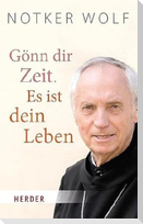 Gönn dir Zeit. Es ist dein Leben