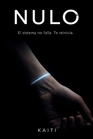 Kaiti. NULO - El sistema no falla. Te reinicia.. Independently published, 2026.