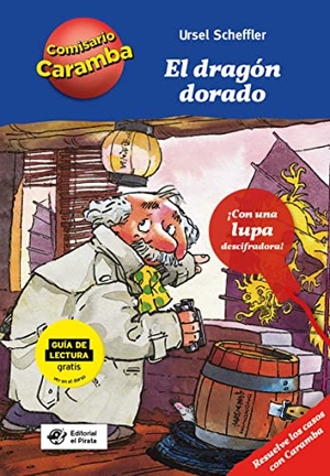 Scheffler, Ursel. El El Dragón Dorado. Editorial El Pirata, 2022.