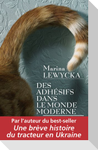 Des adhésifs dans le monde moderne