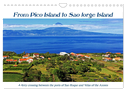 From Pico Island to Sao Jorge Island (Wall Calendar 2024 DIN A4 landscape), CALVENDO 12 Month Wall Calendar