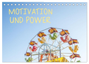 Motivation und Power (Tischkalender 2024 DIN A5 quer), CALVENDO Monatskalender