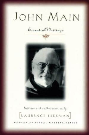 Main, John. John Main - Essential Writings. Orbis Books, 2002.