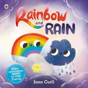 Curll, Jana. Rainbow and Rain. Penguin Books Ltd (UK), 2026.